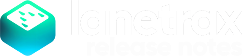 LaneTrax Release Notes